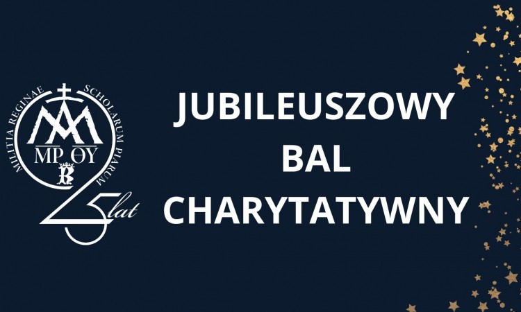 JUBILEUSZOWY BAL CHARYTATYWNY